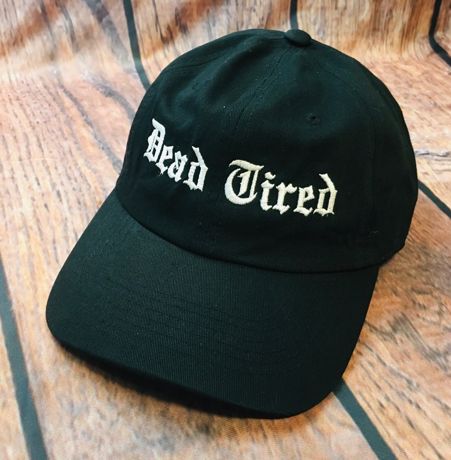 Dead Tired Embroidered Dad Hat - READY TO SHIP