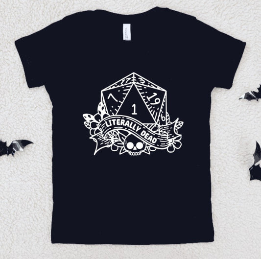 Literally Dead D20 - Available in T-Shirt, Pullover, Hoodie, Tank or Long Sleeve