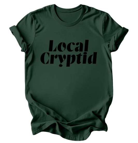 Local Cryptid - Burgundy or Emerald T-Shirt