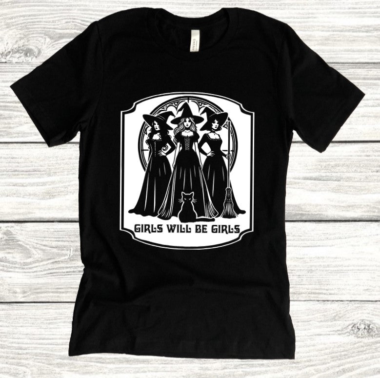 Girls will be girls - Available in T-Shirt, Pullover, Hoodie, Tank or Long Sleeve