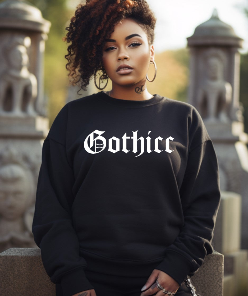 Gothicc  - Available in T-Shirt, Pullover, Hoodie, Tank or Long Sleeve
