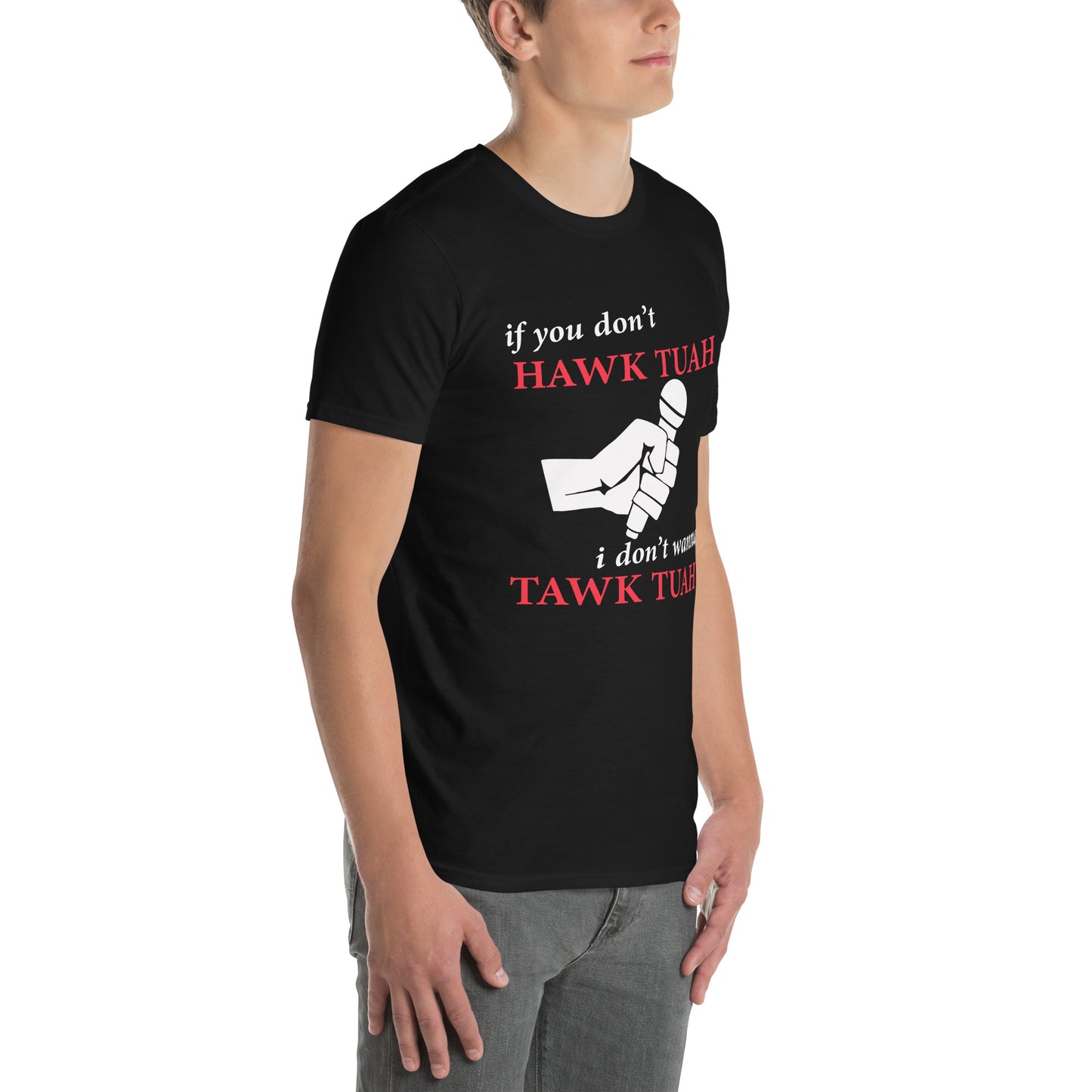 Hawk Tuah - Microphone (if YOU..) Shirt