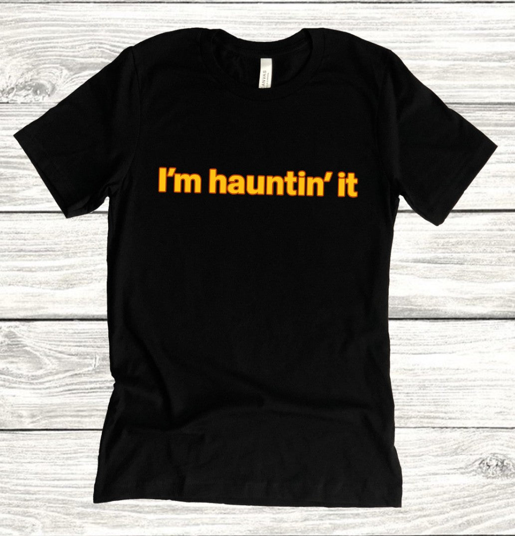 I'm hauntin' it - 90s style T-Shirt