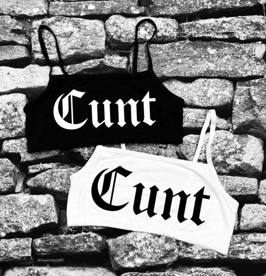 Bra Top - Cunt