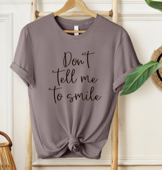 Fox & Fable - Don't tell me to smile T-shirt