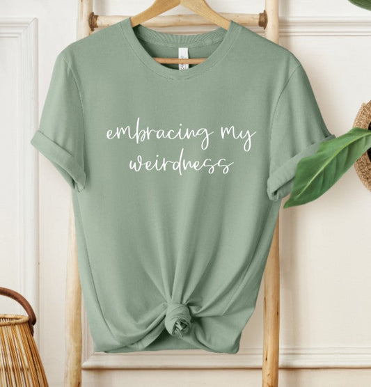 Fox & Fable - Embracing my weirdness T-shirt