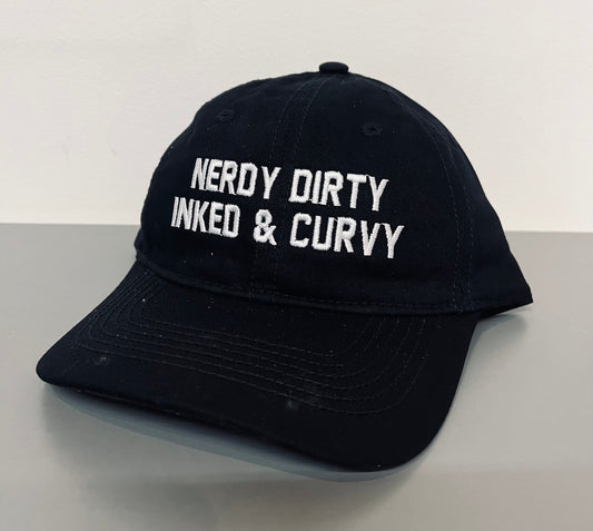 Nerdy Dirty Inked & Curvy Embroidered Dad Hat - READY TO SHIP