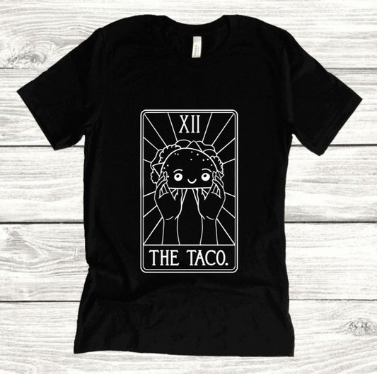 The Taco Tarot - Available in T-Shirt, Pullover, Hoodie, Tank or Long Sleeve