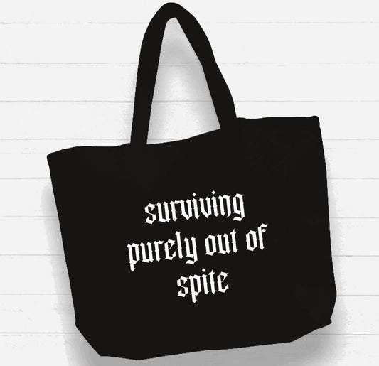 Beach Bag / XL Tote Bag - "surviving purely out of spite"