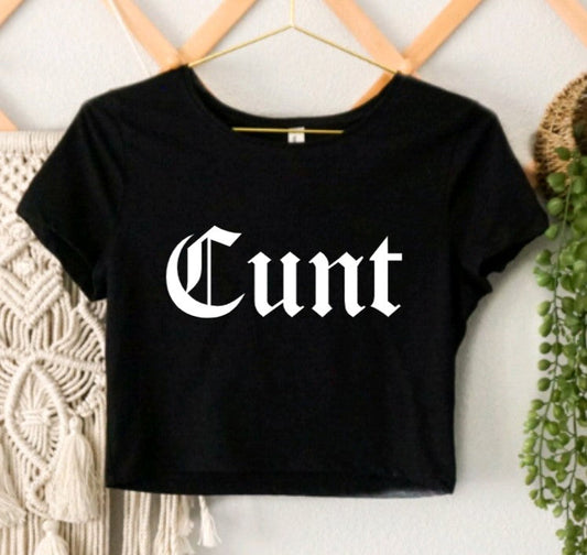 Cunt Cropped T-Shirt