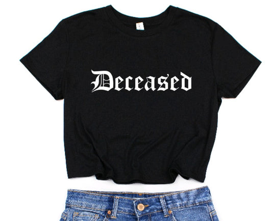 Deceased Cropped T-Shirt