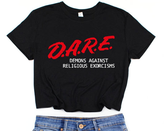 Cropped T-Shirt - DARE demons against religious exorcisms
