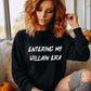 entering my villain era Pullover