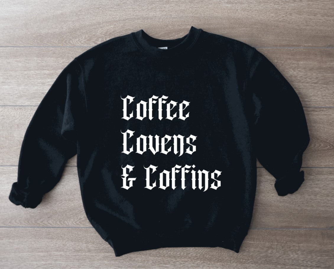 Coffee Covens and Coffins Pullover