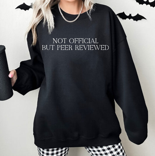 Not Official, but peer reviewed - Available in T-Shirt, Pullover, Hoodie, Tank or Long Sleeve