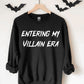 entering my villain era Pullover