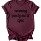 Surviving Purely out of Spite - Burgundy or Emerald T-Shirt