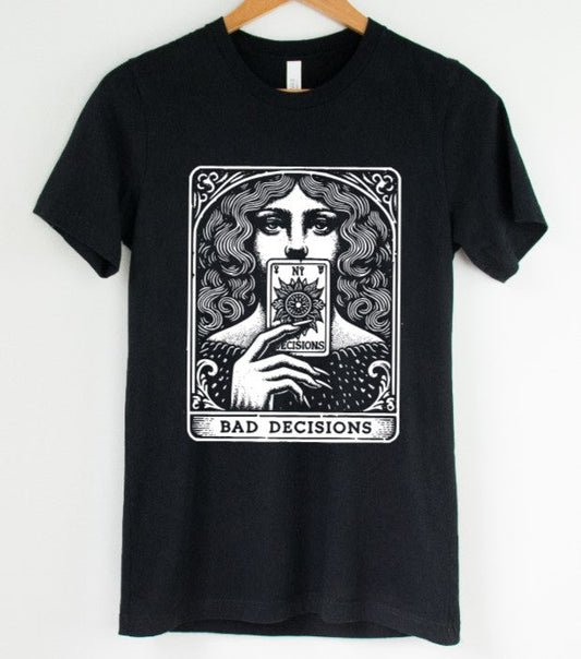 The Bad Decisions Tarot  - Available in T-Shirt, Pullover, Hoodie, Tank or Long Sleeve