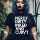 Nerdy, Dirty, Inked and Curvy T-Shirt