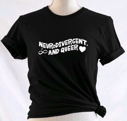 Neurodivergent & Queer T-Shirt