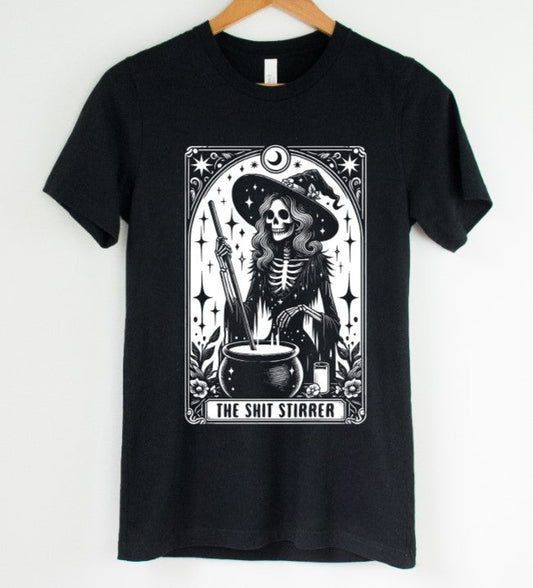 The Shit Stirrer Tarot  - Available in T-Shirt, Pullover, Hoodie, Tank or Long Sleeve